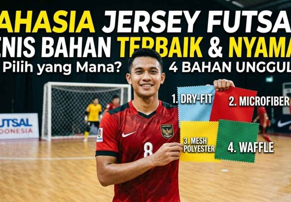 jenis bahan jersey futsal terbaik